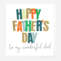 Happy Father's Day To My Wonderful Dad Card Caroline Gardner